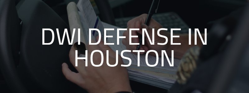 dwi houston lawyer defense resources attorney